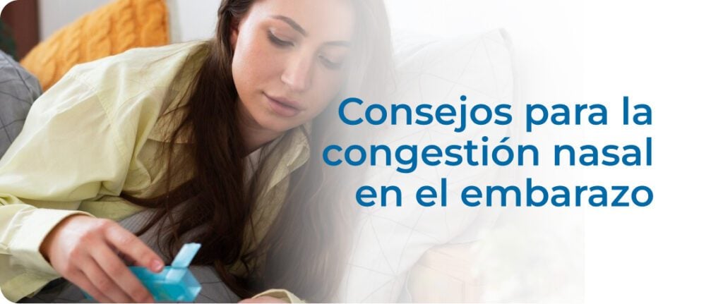 Consejos efectivos para la congestión nasal durante el embarazo